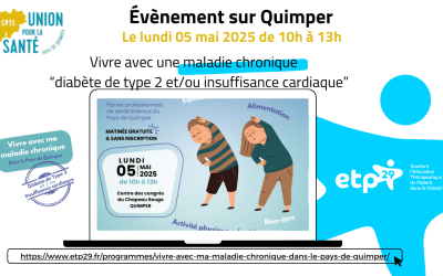 Evénement sur Quimper : Matinée de présentation : « Vivre avec ma maladie chronique diabète de type 2 et/ou insuffisance cardiaque »